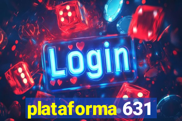 plataforma 631